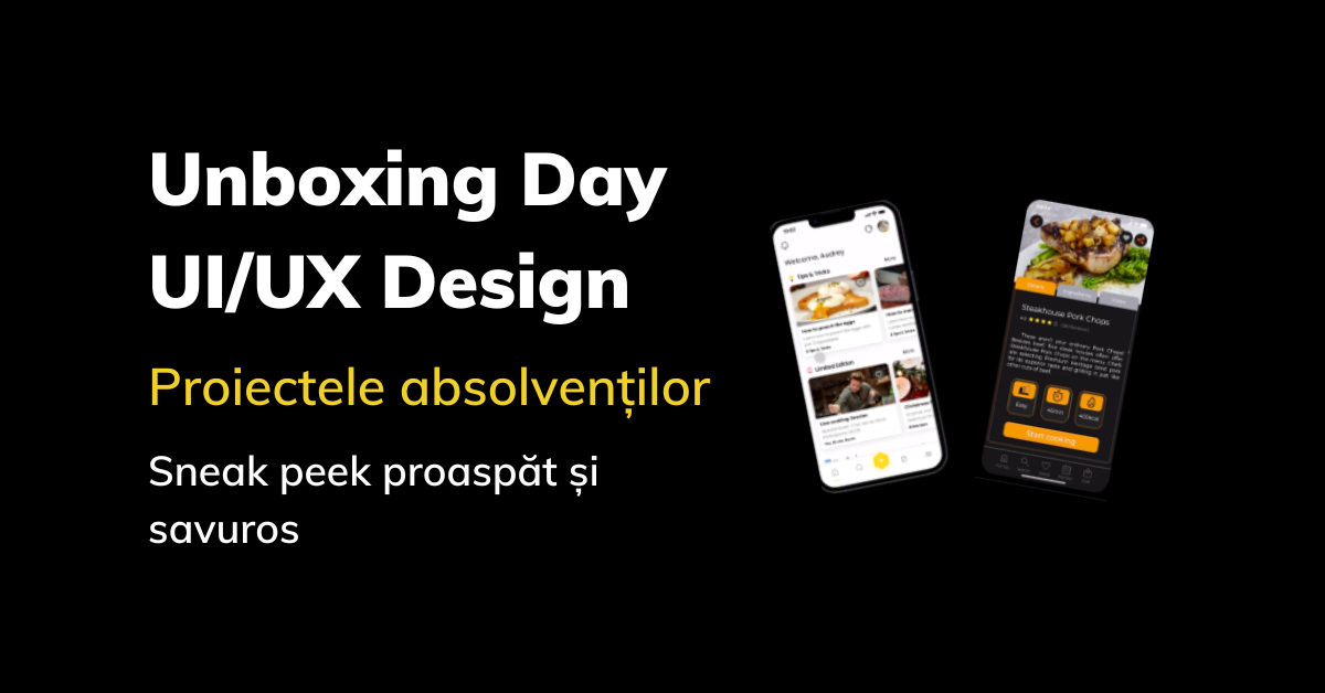 Unboxing Day cu grupa 8 de UI/UX Design